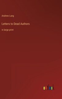 Front cover_Letters to Dead Authors