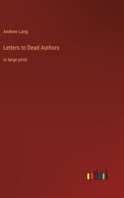 Front cover_Letters to Dead Authors