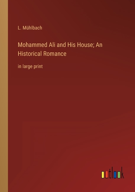 Couverture_Mohammed Ali and His House; An Historical Romance