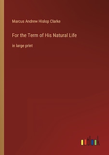 Couverture_For the Term of His Natural Life