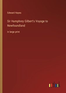 Front cover_Sir Humphrey Gilbert's Voyage to Newfoundland