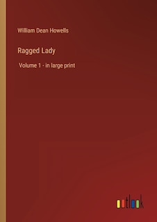 Ragged Lady: Volume 1 - in large print