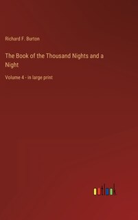 The Book of the Thousand Nights and a Night: Volume 4 - in large print