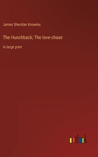 Front cover_The Hunchback; The love-chase