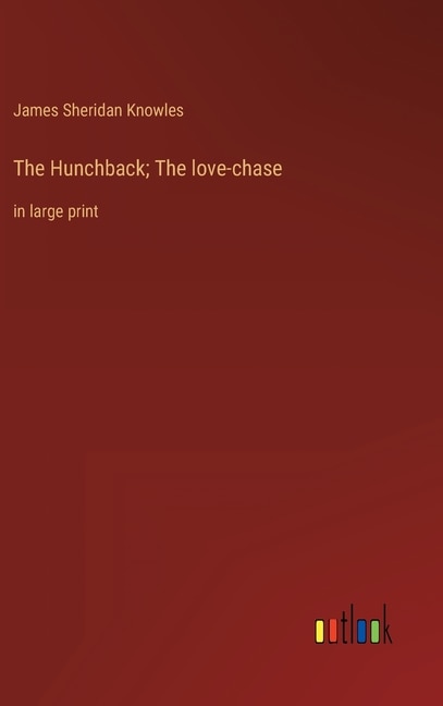Front cover_The Hunchback; The love-chase