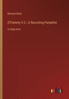 Couverture_O'Flaherty V.C.; A Recruiting Pamphlet