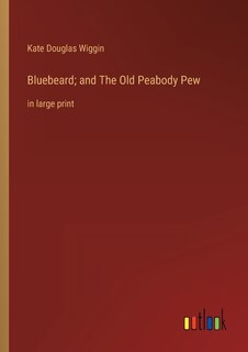 Couverture_Bluebeard; and The Old Peabody Pew