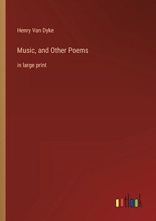 Music, and Other Poems: in large print