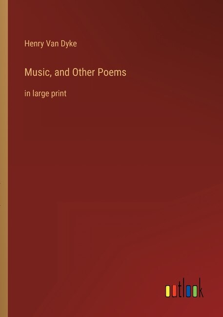 Music, and Other Poems: in large print