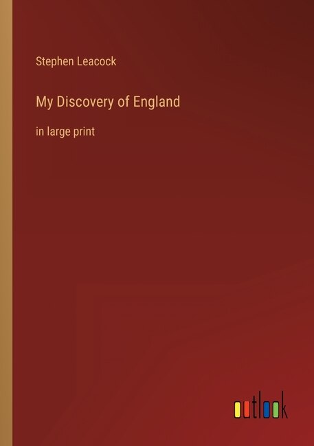 My Discovery of England: in large print