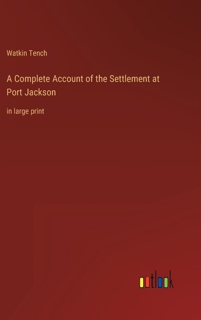 Couverture_A Complete Account of the Settlement at Port Jackson