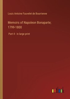 Front cover_Memoirs of Napoleon Bonaparte; 1799-1800