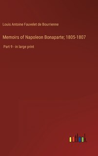 Front cover_Memoirs of Napoleon Bonaparte; 1805-1807