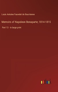 Front cover_Memoirs of Napoleon Bonaparte; 1814-1815