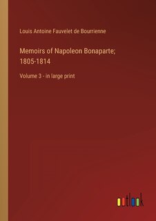 Front cover_Memoirs of Napoleon Bonaparte; 1805-1814