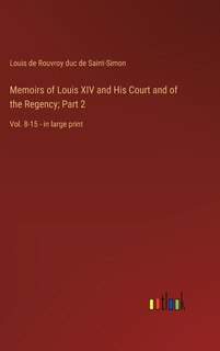 Front cover_Memoirs of Louis XIV and His Court and of the Regency; Part 2