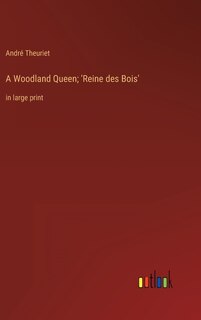 Couverture_A Woodland Queen; 'Reine des Bois'