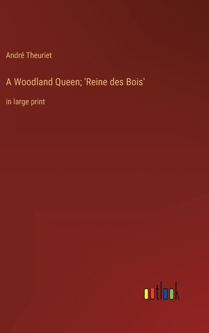 Couverture_A Woodland Queen; 'Reine des Bois'