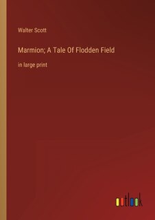 Couverture_Marmion; A Tale Of Flodden Field