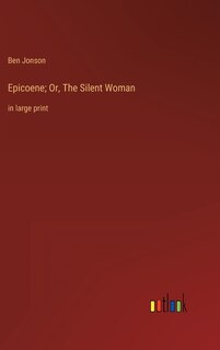 Front cover_Epicoene; Or, The Silent Woman