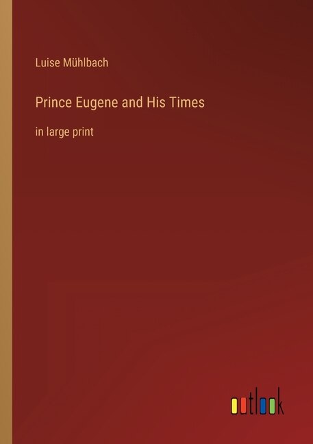 Couverture_Prince Eugene and His Times