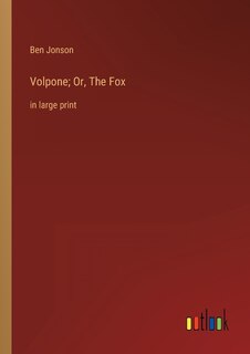 Front cover_Volpone; Or, The Fox