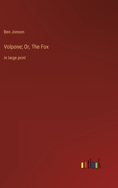 Front cover_Volpone; Or, The Fox