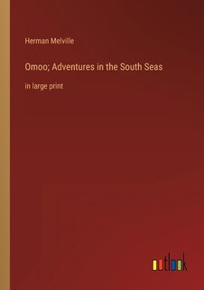 Couverture_Omoo; Adventures in the South Seas
