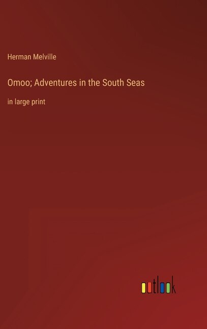 Couverture_Omoo; Adventures in the South Seas