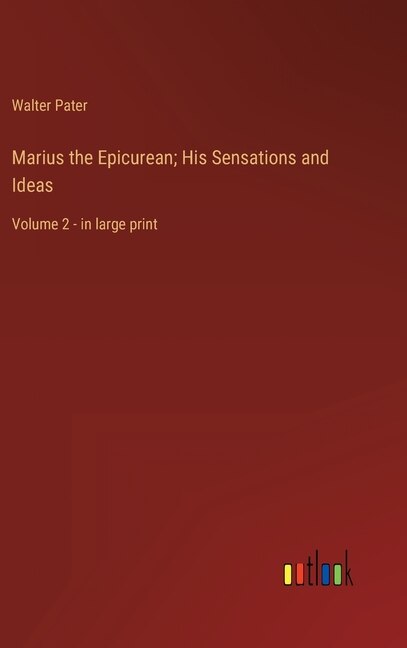 Front cover_Marius the Epicurean; His Sensations and Ideas