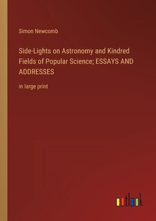 Front cover_Side-Lights on Astronomy and Kindred Fields of Popular Science; ESSAYS AND ADDRESSES