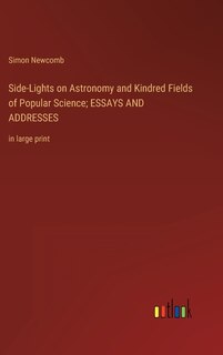 Front cover_Side-Lights on Astronomy and Kindred Fields of Popular Science; ESSAYS AND ADDRESSES