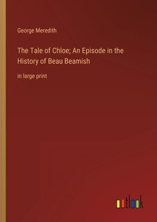 Couverture_The Tale of Chloe; An Episode in the History of Beau Beamish