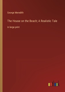 Couverture_The House on the Beach; A Realistic Tale