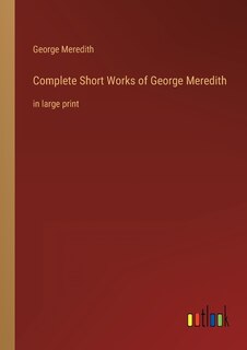 Front cover_Complete Short Works of George Meredith