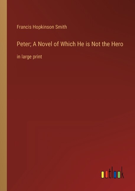 Front cover_Peter; A Novel of Which He is Not the Hero