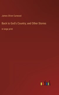 Front cover_Back to God's Country; and Other Stories