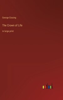 The Crown of Life: in large print