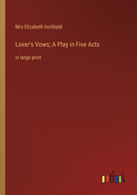 Couverture_Lover's Vows; A Play in Five Acts