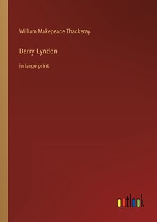 Barry Lyndon: in large print