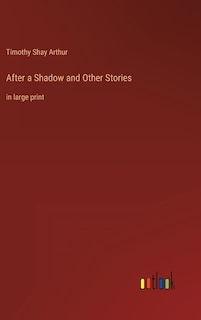 After a Shadow and Other Stories: in large print