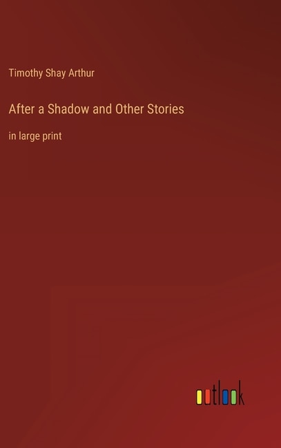 After a Shadow and Other Stories: in large print