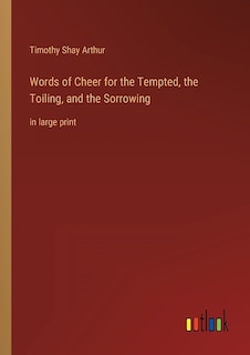 Front cover_Words of Cheer for the Tempted, the Toiling, and the Sorrowing