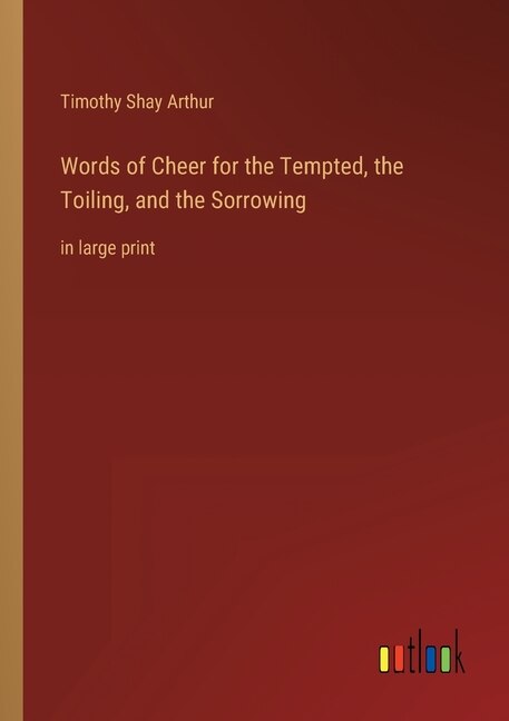 Front cover_Words of Cheer for the Tempted, the Toiling, and the Sorrowing