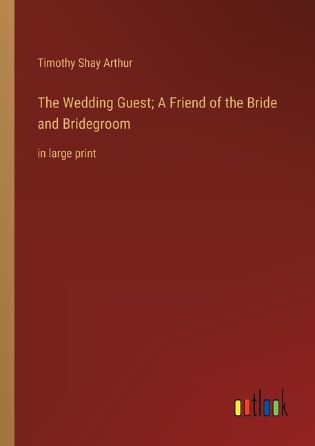 Couverture_The Wedding Guest; A Friend of the Bride and Bridegroom