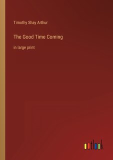 Front cover_The Good Time Coming