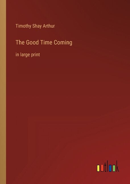 Front cover_The Good Time Coming
