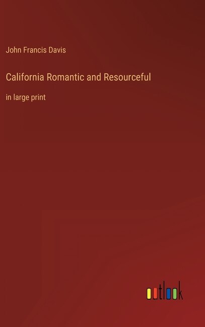 Front cover_California Romantic and Resourceful
