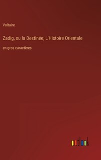 Front cover_Zadig, ou la Destinée; L'Histoire Orientale