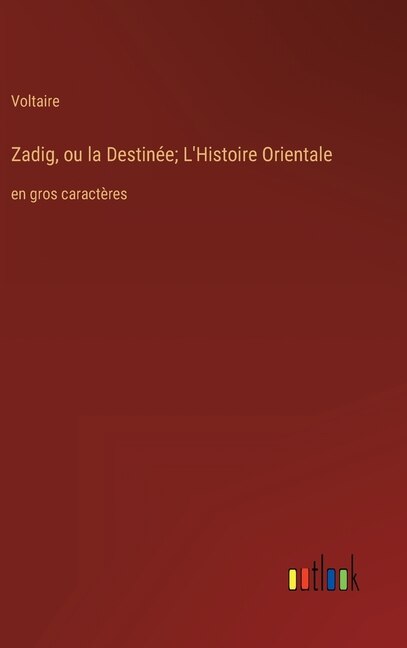 Front cover_Zadig, ou la Destinée; L'Histoire Orientale